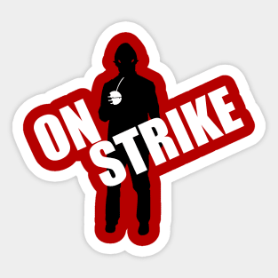 On Strike Sticker